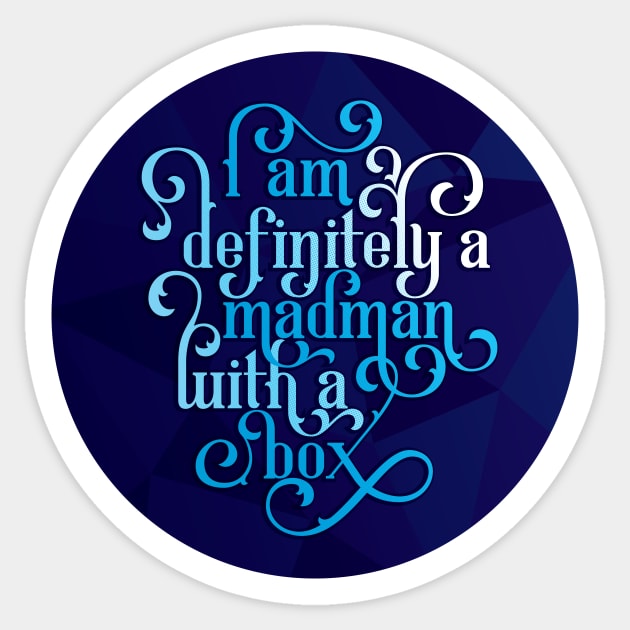 Madman in a Box Sticker by polliadesign